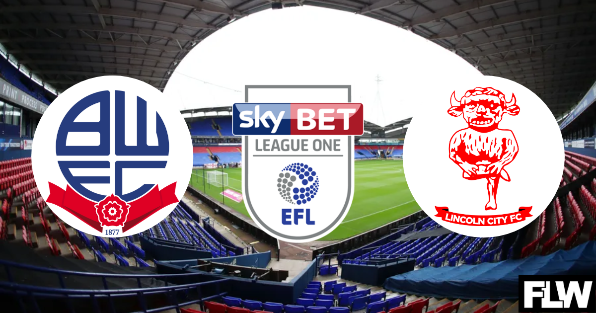 Bolton Wanderers v Lincoln City Latest team news, TV/Live Stream