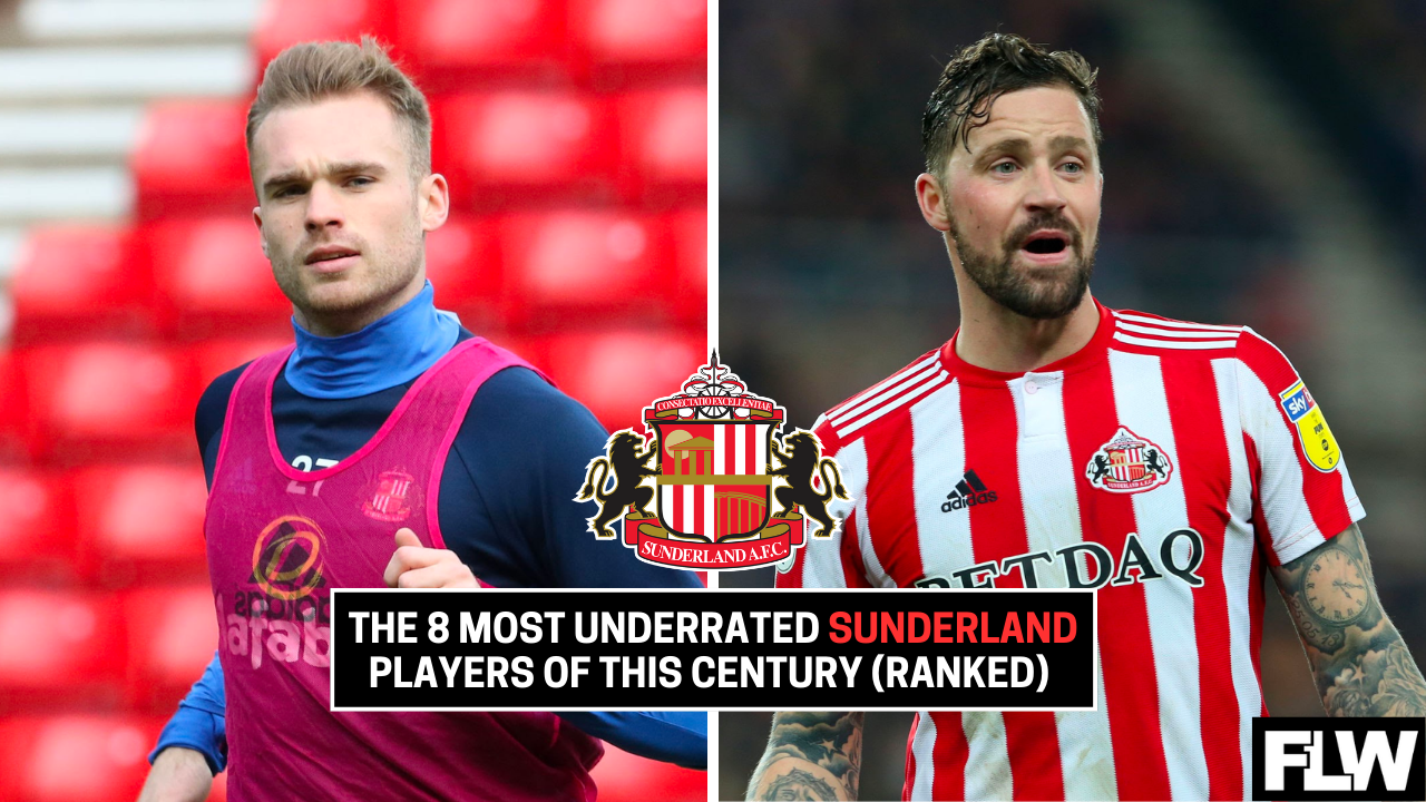 The 8 Most Underrated Sunderland Players Of This Century (Ranked)