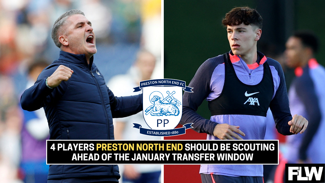 4 players Preston North End should be scouting ahead of the January ...