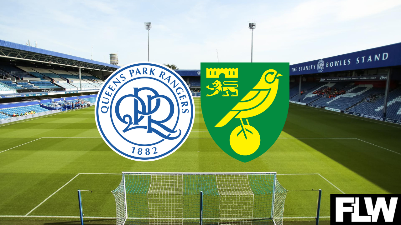 QPR v Norwich City Latest team news, TV/Live Stream, tickets, kickoff