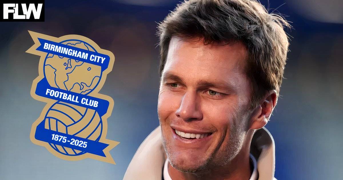 Apa yang Dikatakan Tom Brady tentang Pembaruan Stadion Birmingham City 62.000 Kursi
