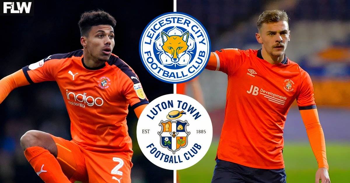 Leicester City must always love Luton Town for two transfer reasons